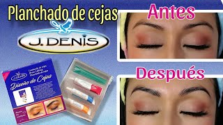 🌟PLANCHADO DE CEJA paso a paso  J Denis LAMINADO DE CEJA  BROW LIFTING 😊 fácil y rápido [upl. by Glinys]