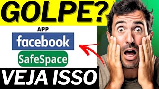 FACEBOOK SAFESPACE É GOLPE VEJA ISSO FACEBOOK SAFESPACE É CONFIÁVEL FACEBOOK SAFESPACE [upl. by Urbani]