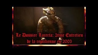 Le Dossier Lacerta  Partie II  Un Entretien Avec Une Reptilienne FINAL HD [upl. by Onateyac]