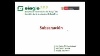 Proceso de Subsanación en SIAGIE 330 [upl. by Neb]