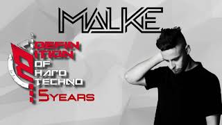 Malke 5 Years Definition of Hard Techno Online Edition [upl. by Otina628]