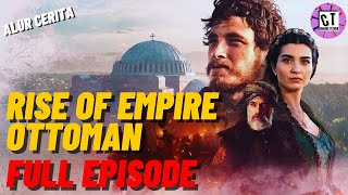 RISE OF EMPIRE OTTOMAN  Full Episode [upl. by Etneciv]