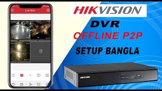 Hikvision DVRNVR Offline Network SetupMobile P2PRemote View BANGLA [upl. by Kania]