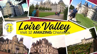 Top 12 Loire Valley Castles to Visit in France  Ultimate Travel Guide amp Itinerary [upl. by Ayalat]