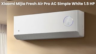 Xiaomi Mijia Fresh Air Pro AC Simple White 15 HP  Review Full Specifications [upl. by Rabassa187]