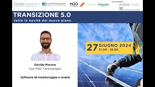 Transizione 50  Software di monitoraggio e analisi D Marano Ceo M2D Technologies Srl [upl. by Rann]