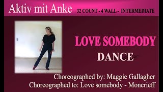 Love Somebody  Maggie Gallagher  dance by Anke [upl. by Ardle]