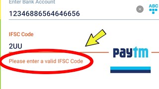 Paytm Fix Please enter a valid IFSC code Problem Solve  Send Money to a New Bank Account Issue [upl. by Seraphina]