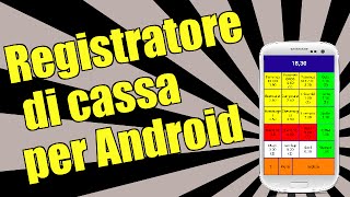 Registratore di cassa per Android [upl. by Tait]