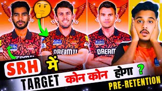 SRH Target list 2025 PreRetention IPL 2025 SRH Target Players IPL 2025 SRH Reteined Players [upl. by Abekam]