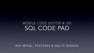 SQL CodePad  Mobile SQL Code Editor and IDE [upl. by Htederem]