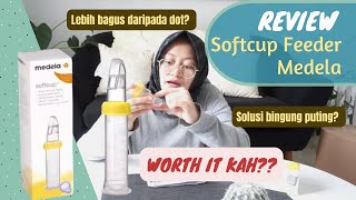 REVIEW SOFTCUP FEEDER MEDELA  Mencegah Bingung Puting cupfeeder softcupfeeder medela relaktasi [upl. by Etiragram]