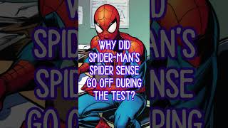 SpiderMan’s Pop Quiz Fail When Spidey Sense Doesn’t Help 🕸️ Shorts [upl. by Htebezile113]