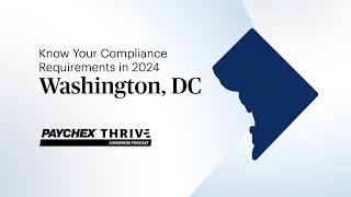 What Should Your Washington DC Business Know About 2024 Compliance Requirements Changes [upl. by Westlund]