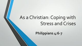 Family Life Series As a Christian  Coping with Stress and Crises [upl. by Yelruc]