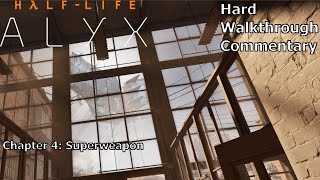 HalfLife Alyx Hard Walkthrough Chapter 4 Superweapon [upl. by Leavy]