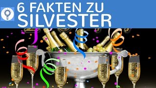 Silvester  6 Fakten die du wissen solltest  Allgemeinwissen [upl. by Ppilihp]