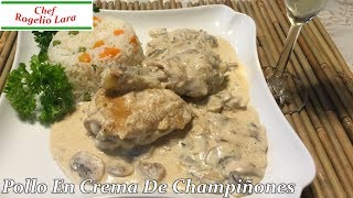 POLLO EN CREMA DE CHAMPIÑONES DELICIOSA RECETA [upl. by Toft]