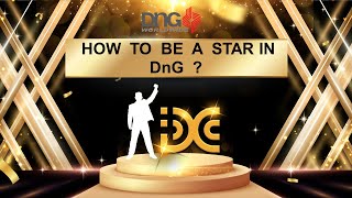 如何成为 DNG 的明日之星 ？ How to be a Star in DNG ？ [upl. by Beverlee]