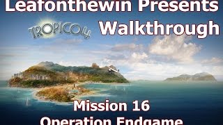 Tropico 4 Walkthrough  Mission 16  Operation Endgame [upl. by Nytsirhc287]