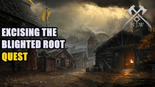 Excising the Blighted Root Quest New World [upl. by Razatlab]