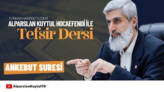 Alparslan Kuytul Hocaefendi ile Tefsir Dersi  Ankebut Suresi [upl. by Kraul]