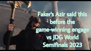 Fakers Azir said  vs JDG [upl. by Aicirtam]