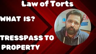 TRESSPASS TO PROPERTY IN TORTS LAW OF TORTS [upl. by Jervis]