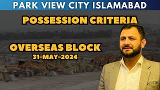 Park view city Islamabad Overseas Block Possession criteria [upl. by Tade]