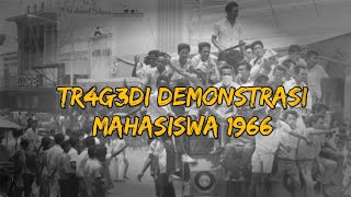 Telaah Tr493di Pergerakan D3mon5trasi Mahasiswa 1966 [upl. by Idihc]