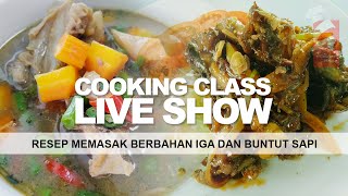 RESEP MEMASAK LEZAT Berbahan Utama Iga dan Buntut Sapi [upl. by Cairistiona165]