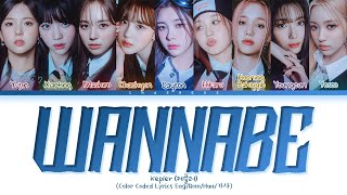 Kep1er WANNABE original ITZY Lyrics Color Coded Lyrics [upl. by Eitten400]