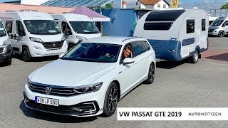 Wohnwagen ziehen mit dem PluginHybrid  VW Passat GTE 2019 Review Test Fahrbericht [upl. by Ylrebmyk]