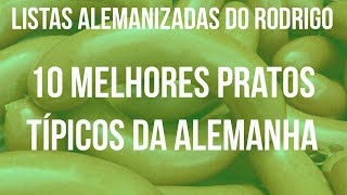 10 MELHORES PRATOS TÍPICOS DA ALEMANHA  VEDA 16  Alemanizando [upl. by Buerger]