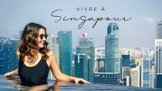 Vivre 1 an à SINGAPOUR  mon retour dexpérience [upl. by Sammer]