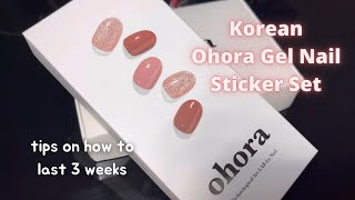 ohora tutorial tips and tricks to last 3 weeks korean gel nail sticker unboxing do it at home [upl. by Ymmat]