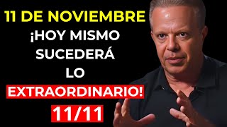 ¡HOY MISMO 11 DE NOVIEMBRE PREPÁRATE PARA UNA TRANSFORMACIÓN PODEROSA  Dr Joe Dispenza [upl. by Ynnelg389]