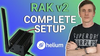 CalChip Helium Miner RAK v2  Complete Setup amp Troubleshooting Guide [upl. by Hannibal470]