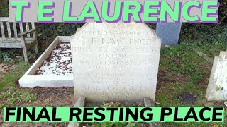 T E Lawrence of Arabia final Resting place [upl. by Cherie]