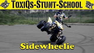 Quad Sidewheelie Tutorial  ToxiQsStuntSchool [upl. by Carlotta]