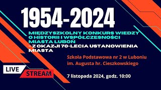 Międzyszkolny Konkurs Wiedzy o Historii i Współczesności Miasta LUBOŃ – z okazji 70lecia [upl. by Asilec]