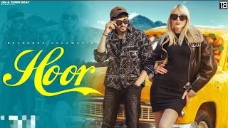 Devender Ahlawat  Hoor Song 🎵Audio [upl. by Ertemed]