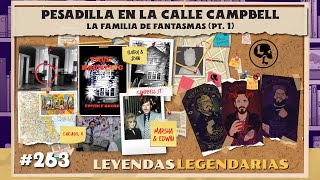 E263 Pesadilla en la calle Campbell La familia de fantasmas Pt 1 [upl. by Aynodal]