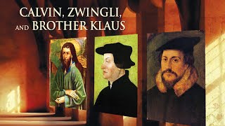 Calvin Zwingli and Brother Klaus 2017  Full Movie  Andreas Baumler  Thomas Buhlmann [upl. by Notyarb]