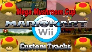 MARIO KART Wii CTGP REVOLUTION 🏍️ 38 Mega Mushroom Cup [upl. by Yale318]