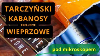 Kabanosy wieprzowe Tarczyński pod mikroskopem [upl. by Fabrice]