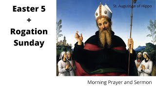 Easter 5 Rogation Sunday Morning Prayer and Sermon [upl. by Cairns]