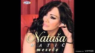 Nataša Matić  Sve bi mogli ja i ti  Audio 2011 [upl. by Rednav]