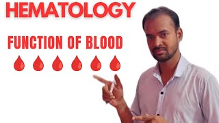 Hematology Function of Blood [upl. by Xavler]