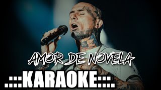 Ke Personajes Amor de novela  KARAOKE [upl. by Atorod]